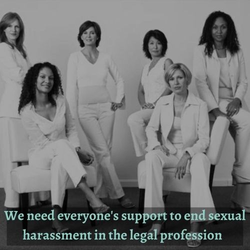 We all need to work together to end sexual harassment in the legal profession